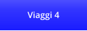 Viaggi 4