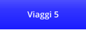 Viaggi 5