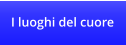 I luoghi del cuore