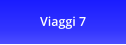 Viaggi 7